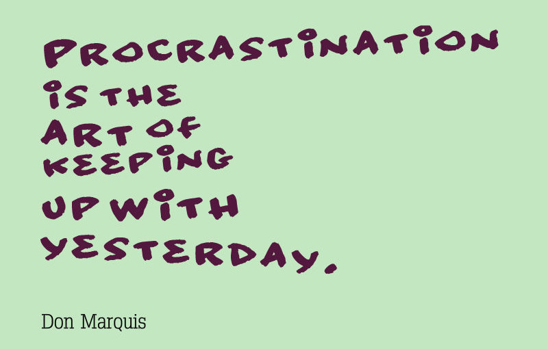 Quotes About Procrastination