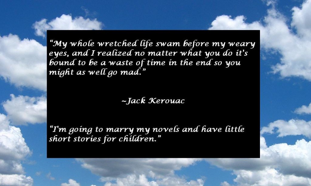 Jack Kerouac Quote Awesome Quotes About Life
