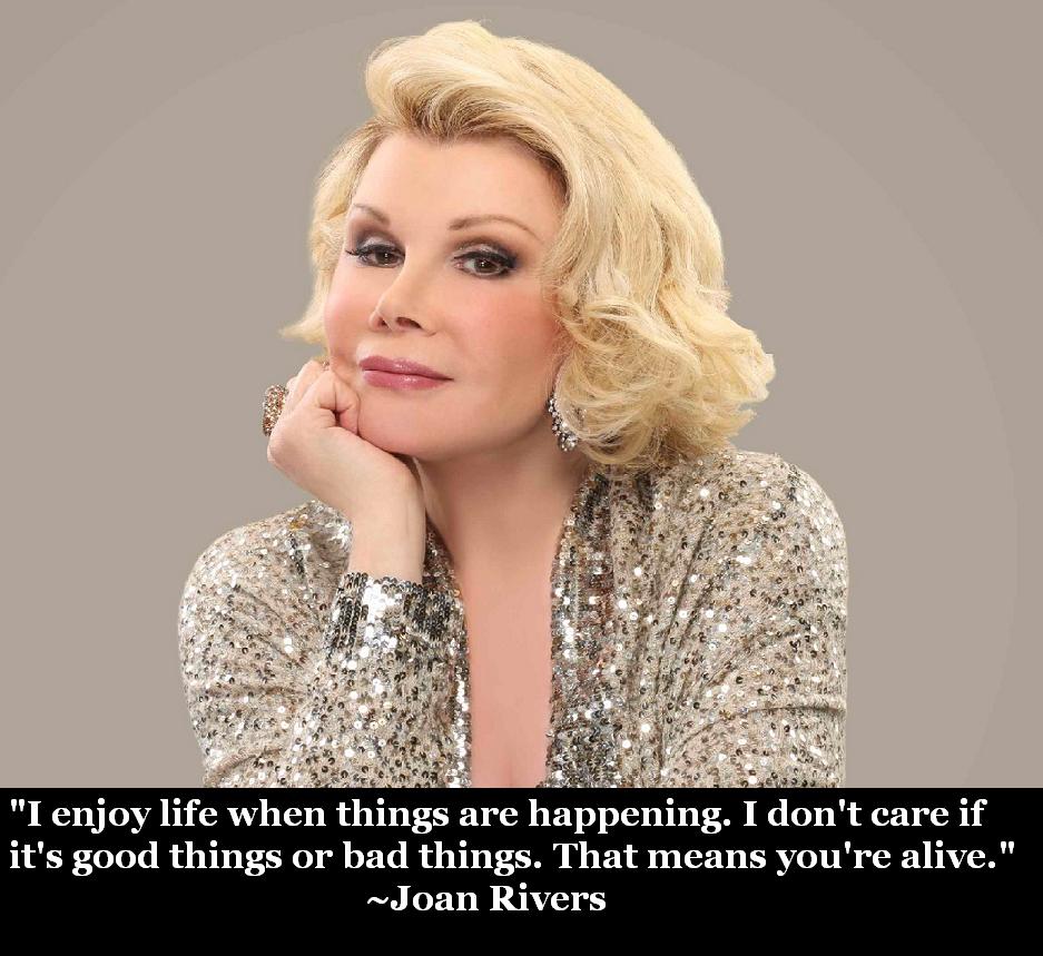 Joan Rivers Quote - Awesome Quotes About Life